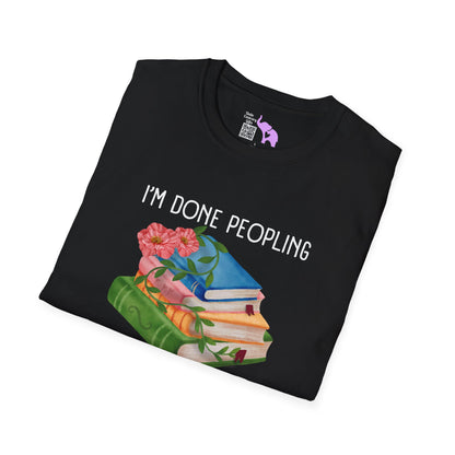 I'm Done Peopling Where Are My Books Adult T-shirt