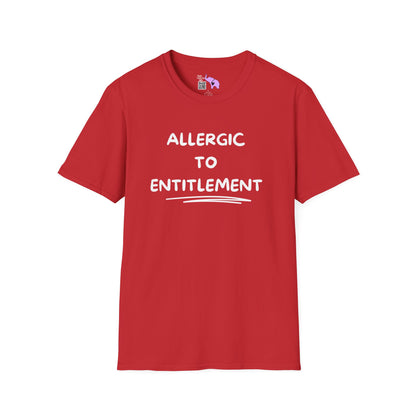 Allergic To Entitlement Adult T-shirt