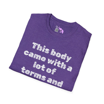 This Body Came With A Lot Of Terms And Conditions I Didn't Agree To Adult T-shirt