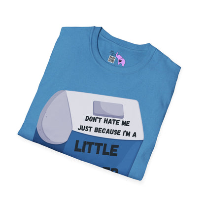 Don't Hate Me Just Because I'm A Little Cooler T-shirt