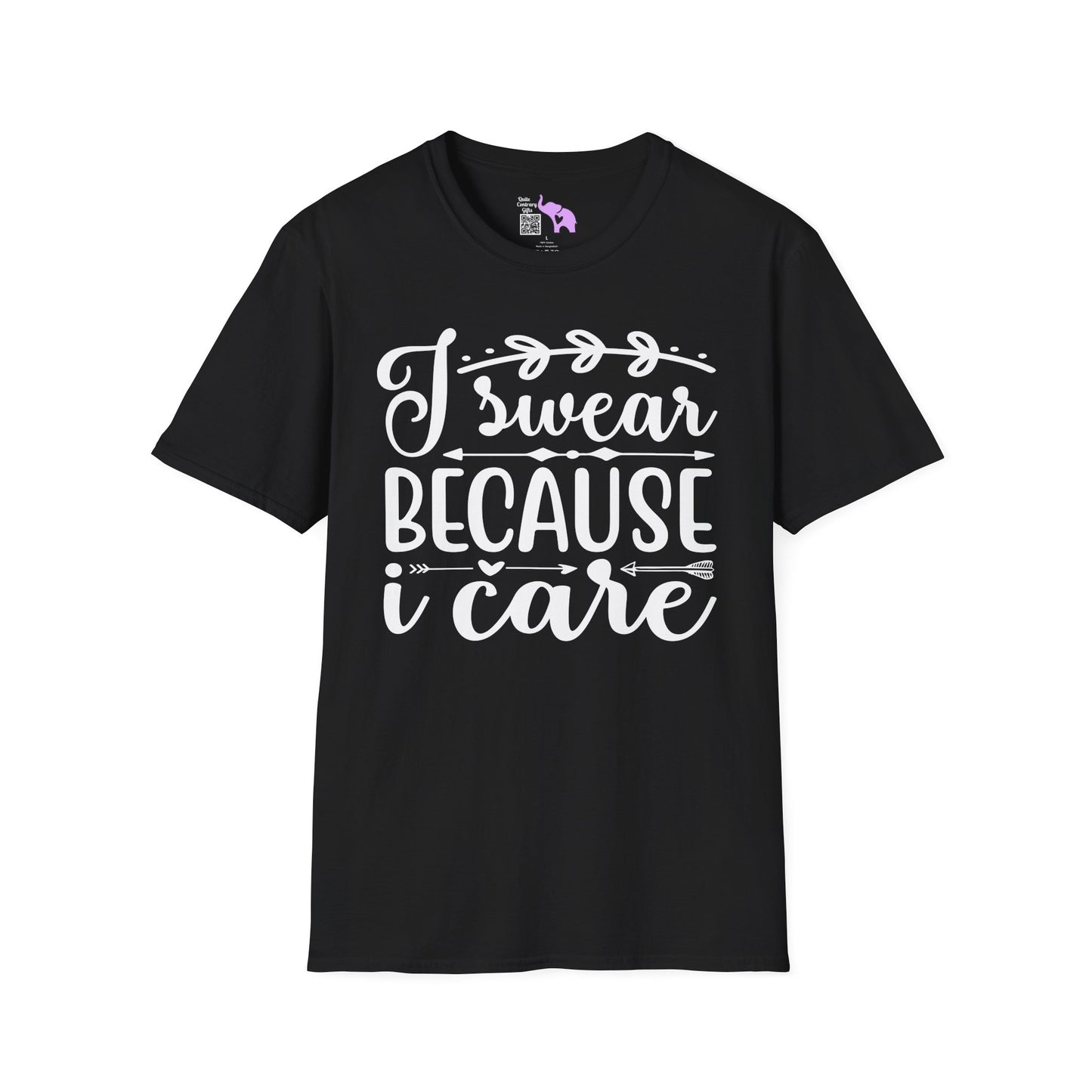 I Swear Because I Care Adult T-shirt