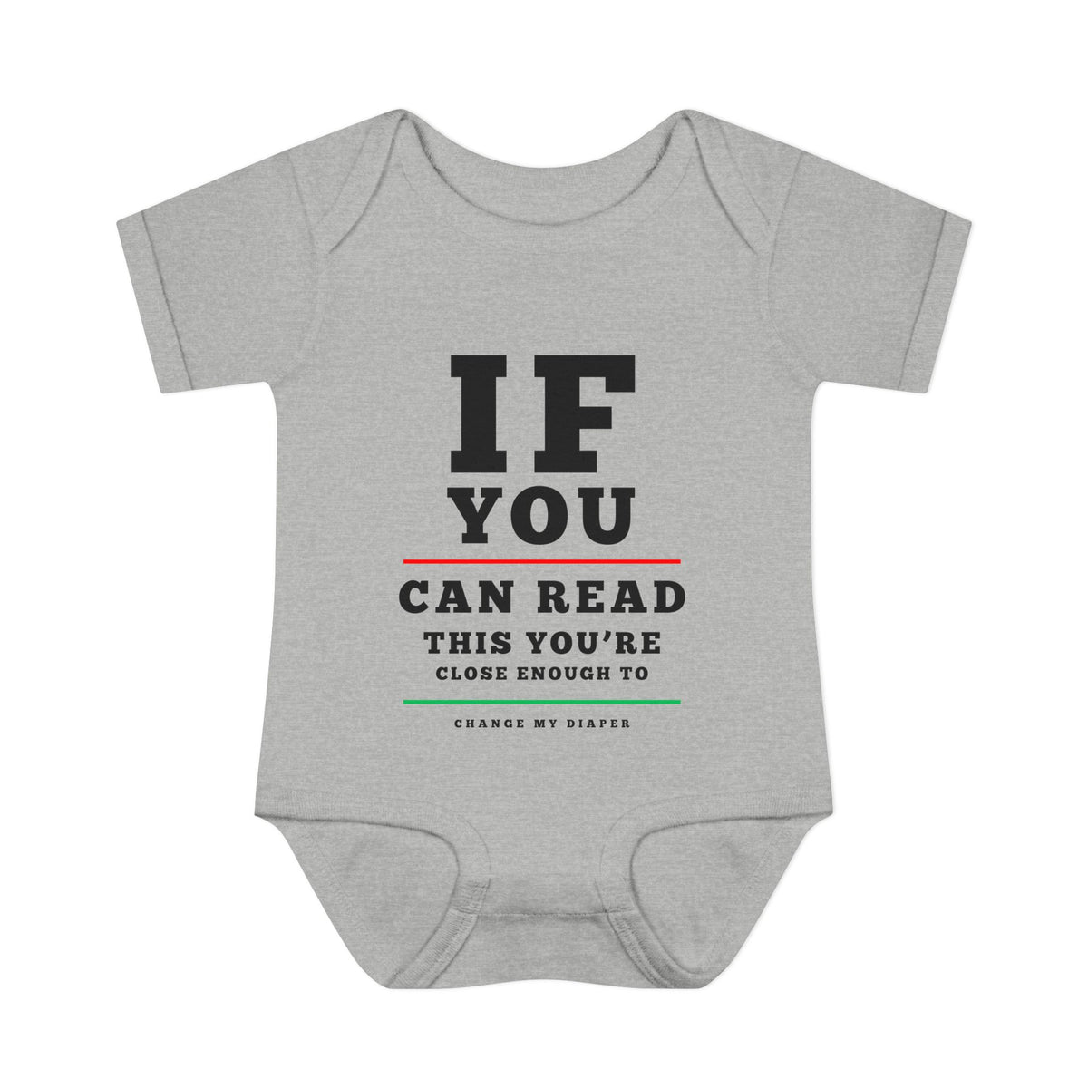 If You Can Read This You're Close Enough To Change My Diaper Baby Rib Bodysuit
