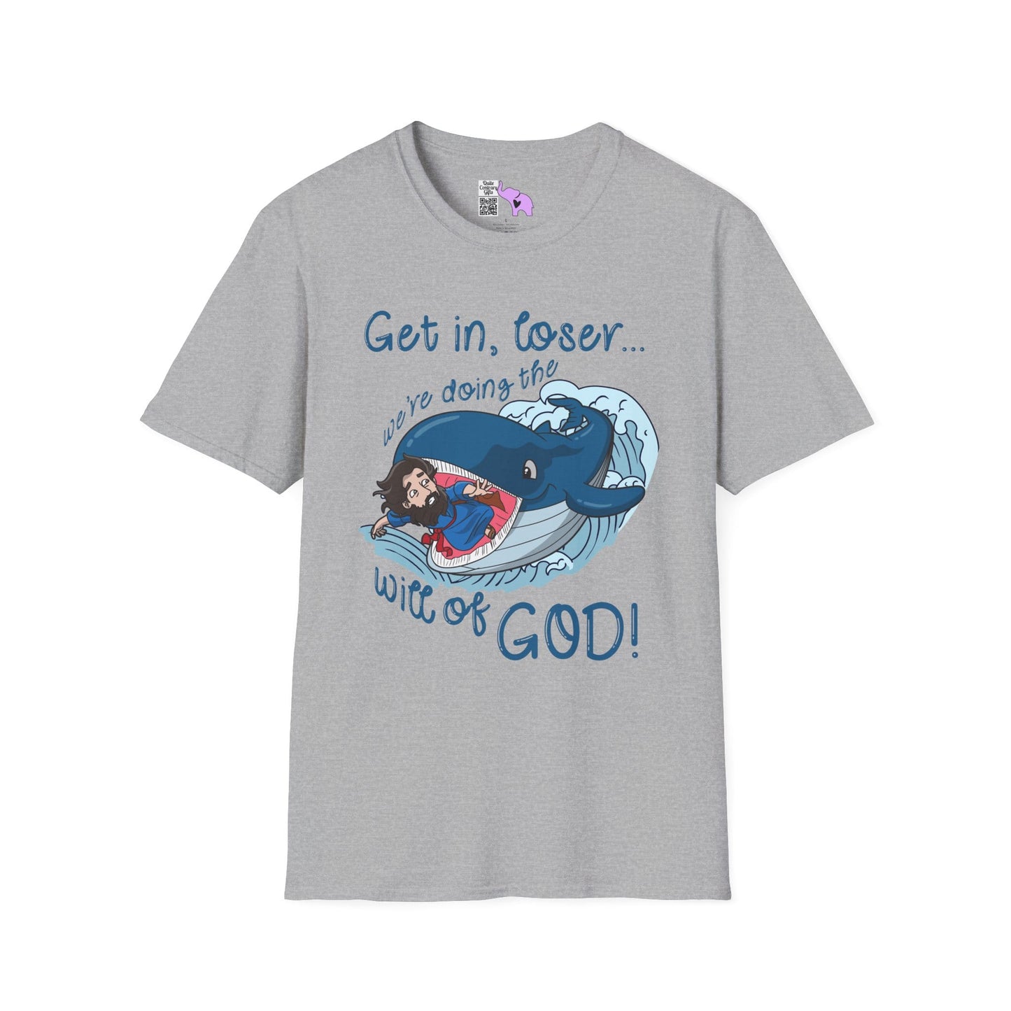 Get In Loser, We're Doing The Will of God! Adult T-shirt