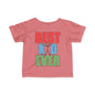 Best Kid Ever (Colorful) Infant Soft T-Shirt