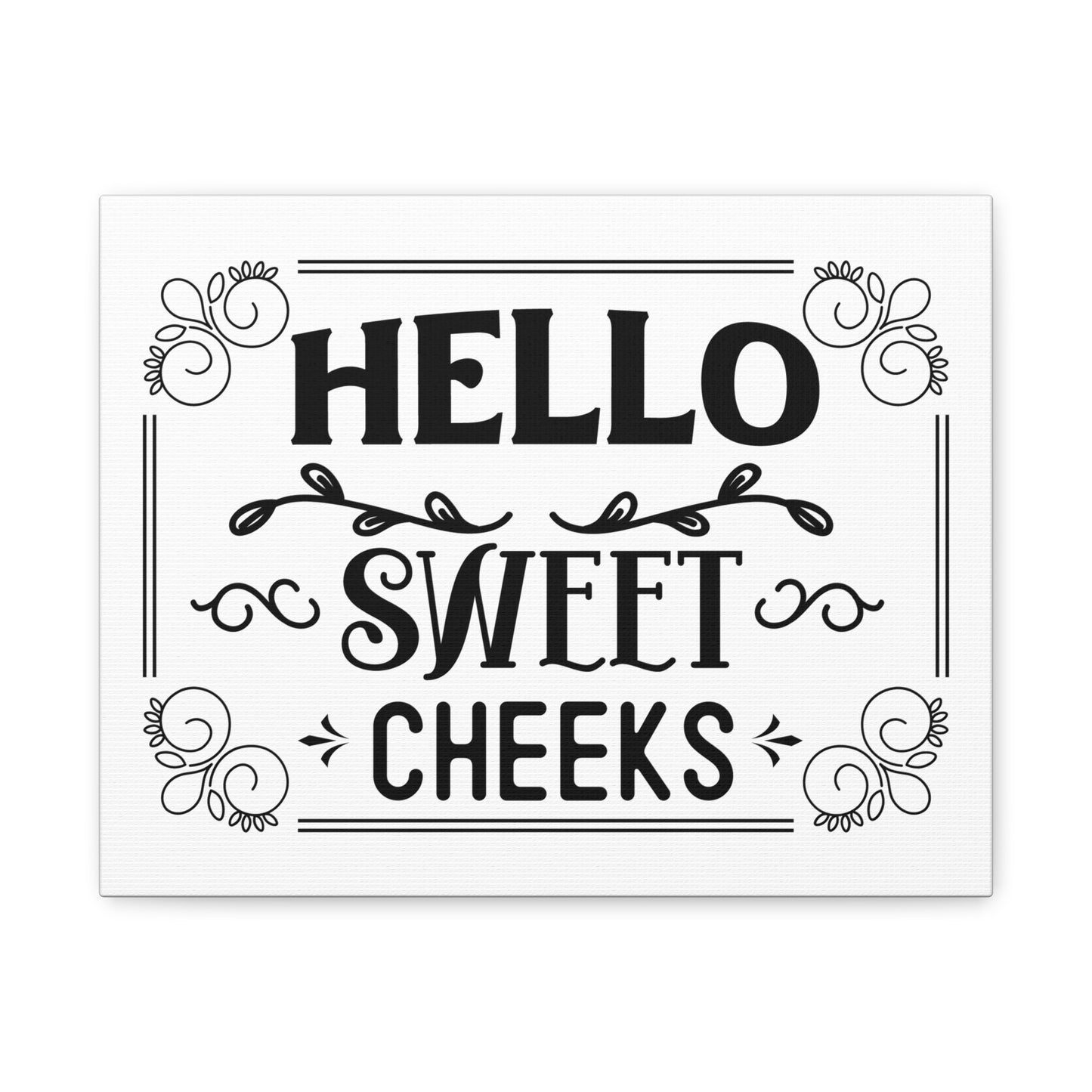 Hello Sweet Cheeks 2 Canvas Art