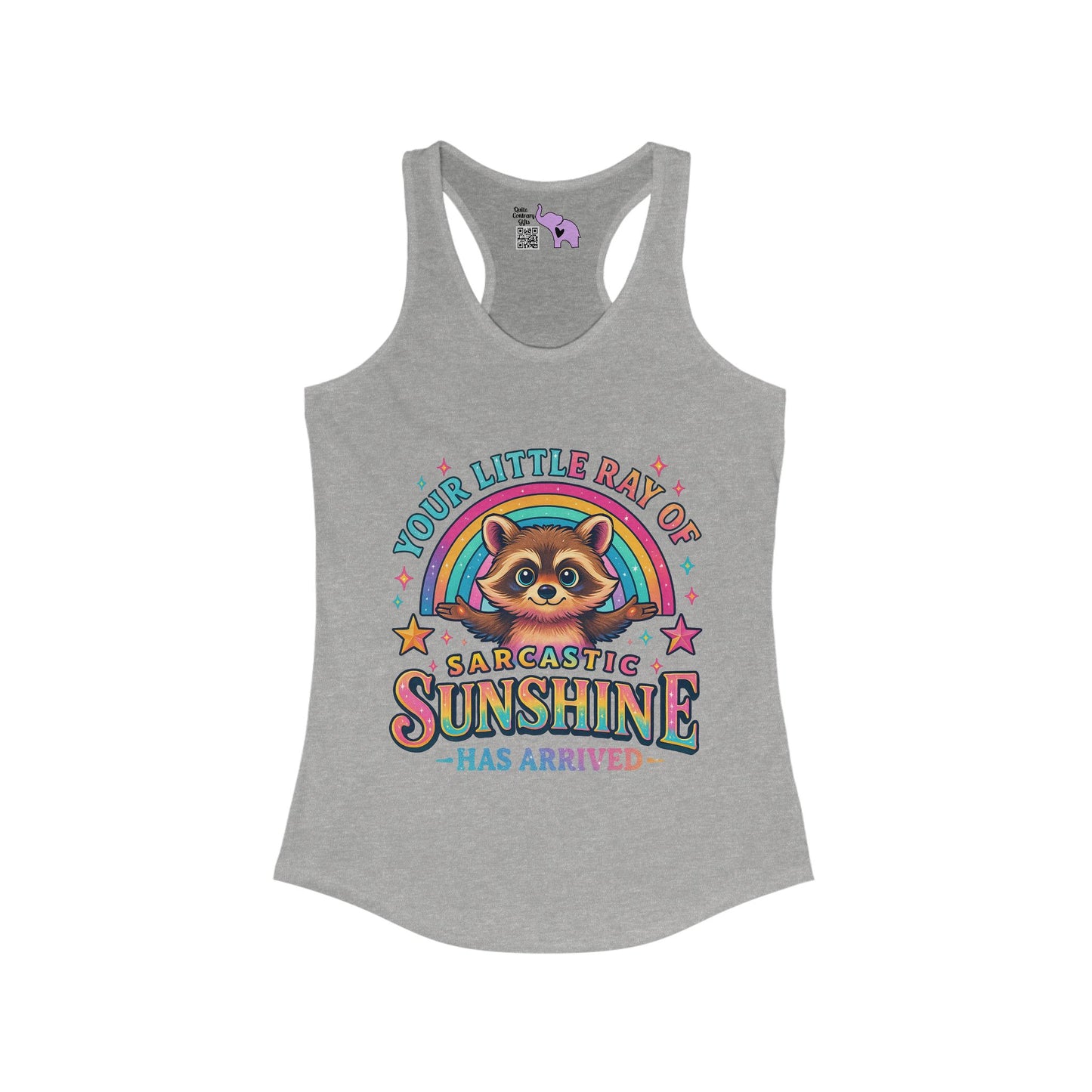 Your Little Ray of Sarcastic Sunshine is Here Women's Ideal Racerback Tank