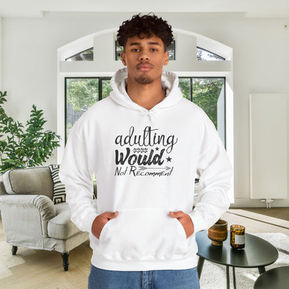 Adulting Would Not Recommend Heavy Blend™ Hooded Sweatshirt