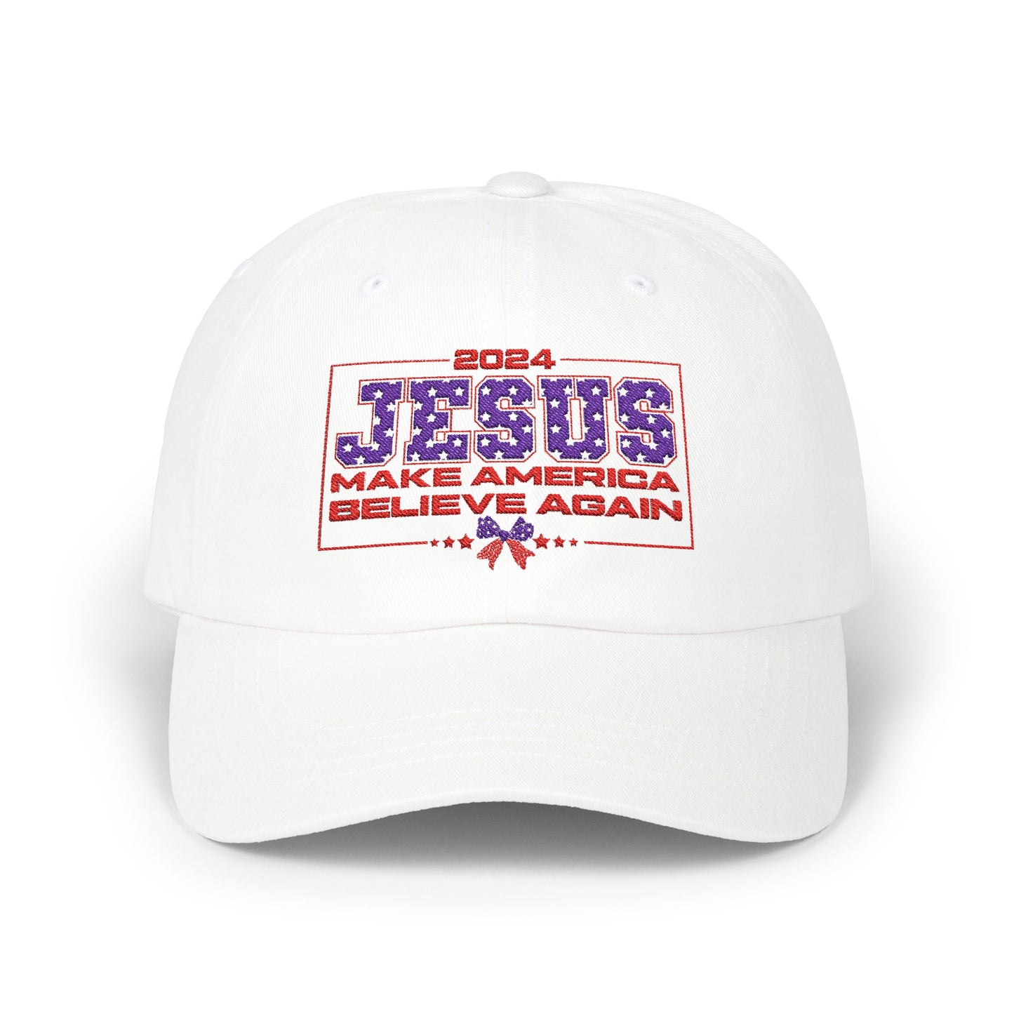 2024 Jesus Make America Believe Again Embroidered Classic Dad Cap