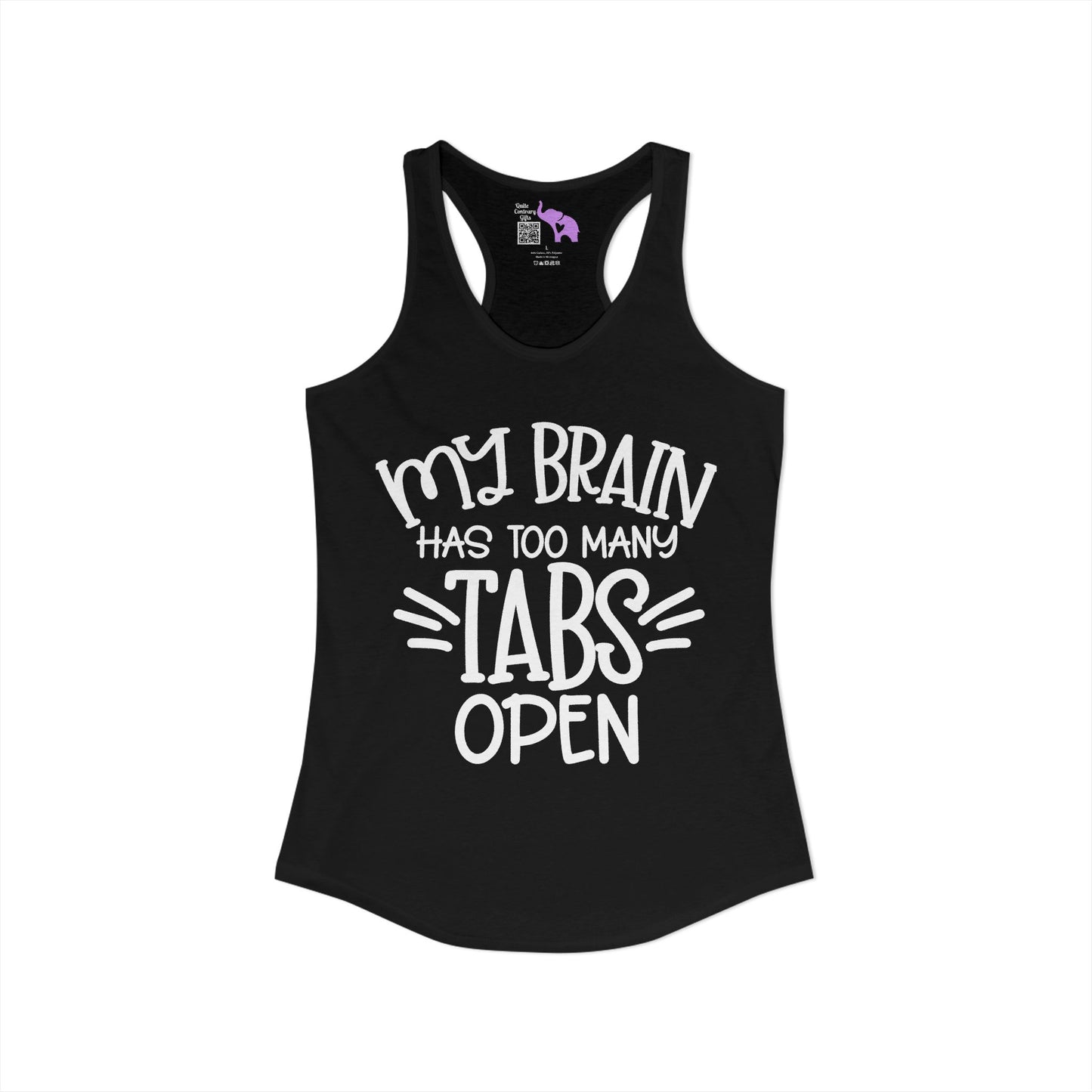 My Brain Has Too Many Tabs Open Women's Ideal Racerback Tank