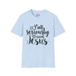 Y'all Seriously Need Jesus Adult T-shirt