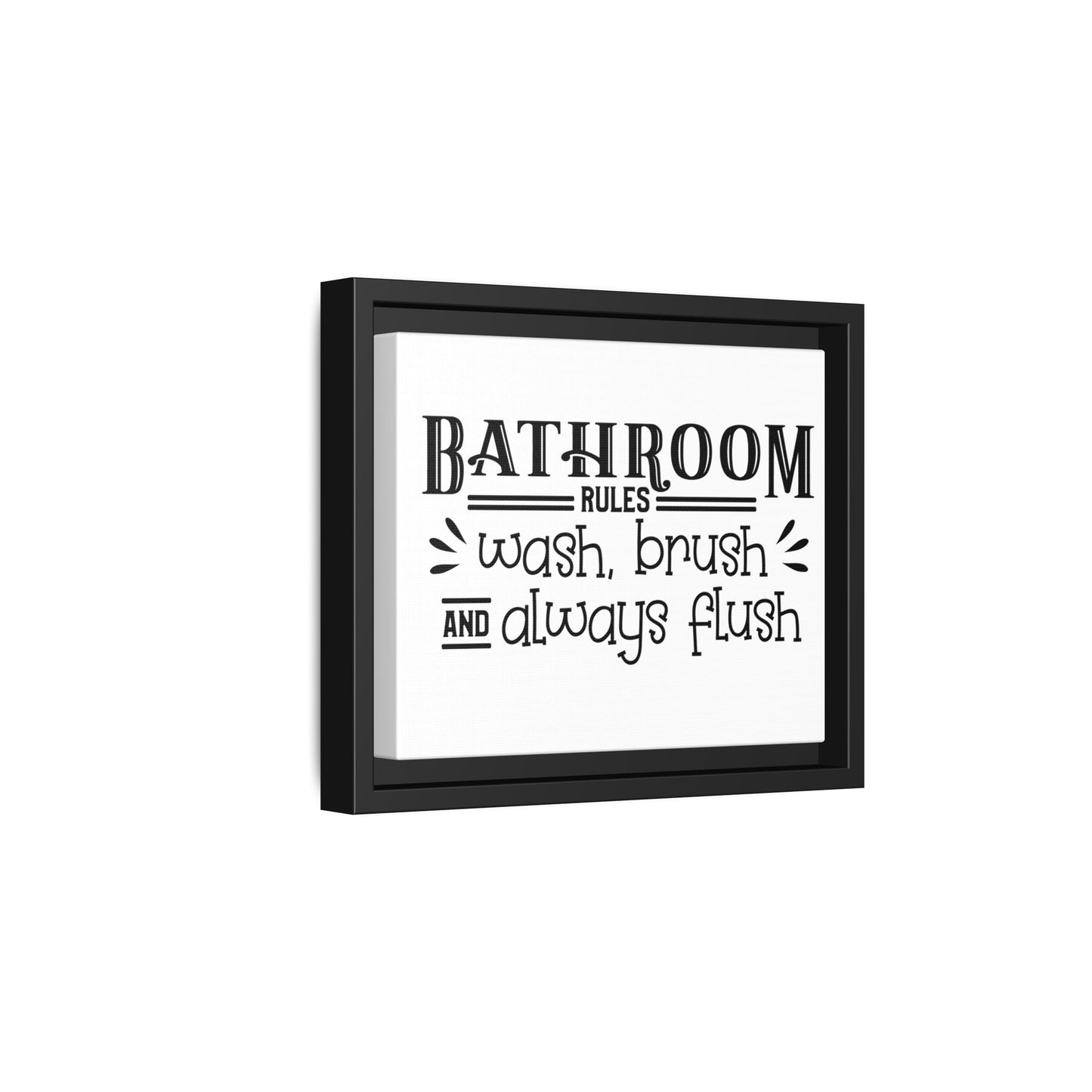 Bathroom Rules Wash Brush & Always Flush Framed Canvas Bathroom Art