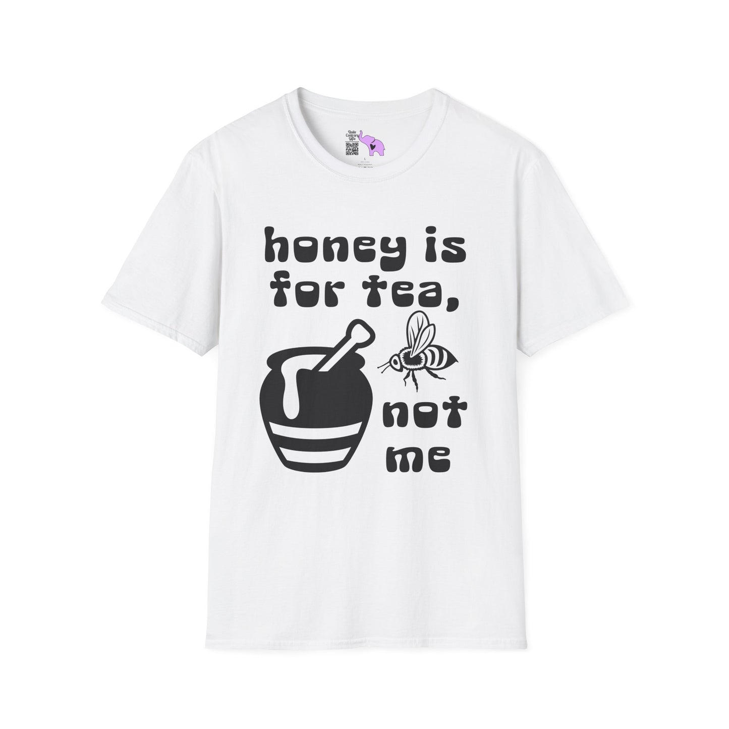 Honey Is For Tea Not Me Adult T-shirt