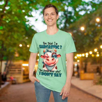 You Think I'm Sarcastic... Cute Cow Adult T-shirt