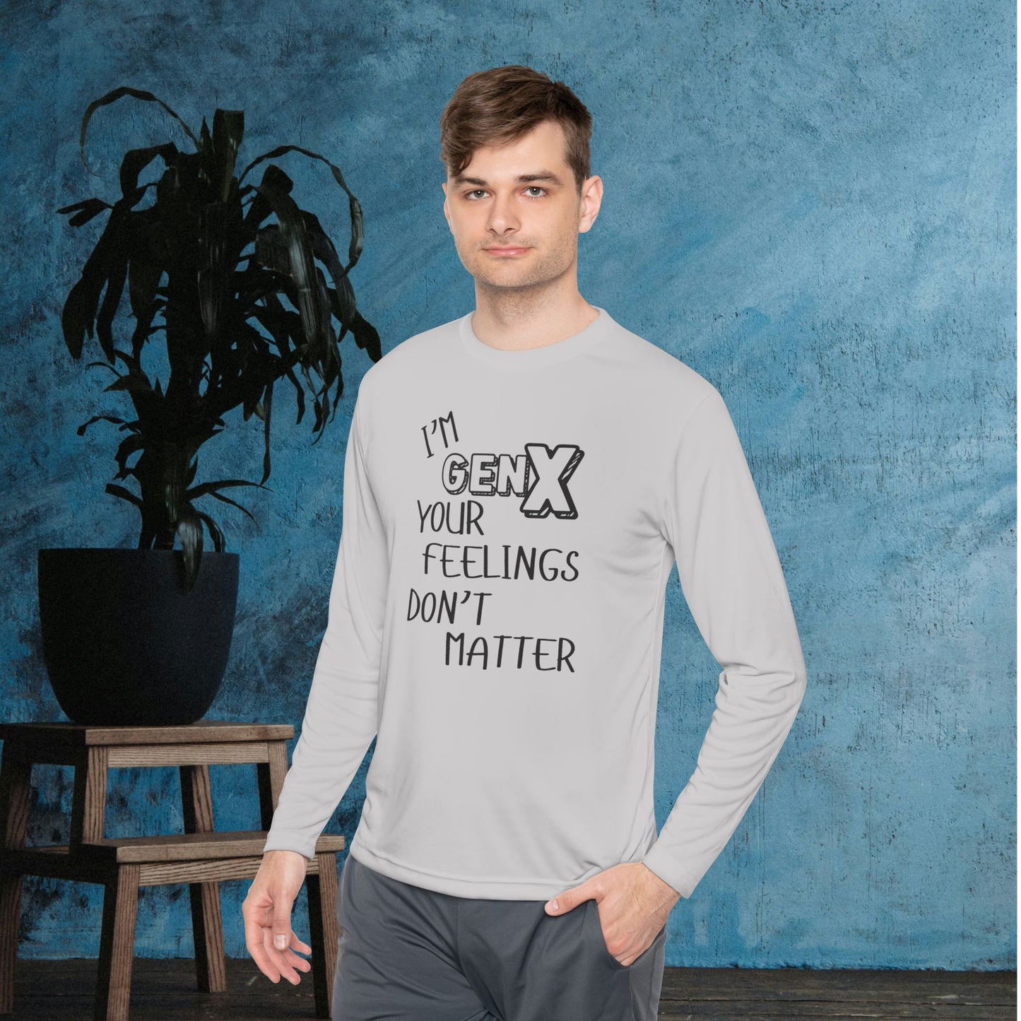 I'm GenX Your Feelings Don't Matter Unisex Lightweight Long Sleeve Tee