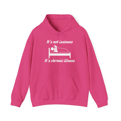 It's Not Laziness It's Chronic Illness Heavy Blend™ Hooded Sweatshirt
