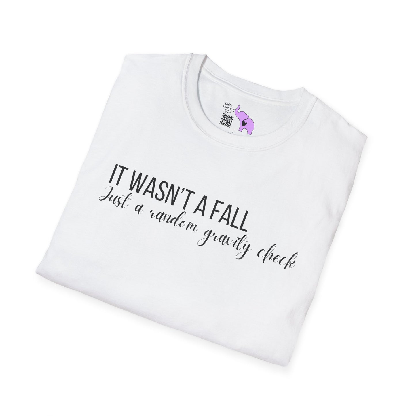 It Wasn't A Fall, Just A Random Gravity Check Adult T-shirt