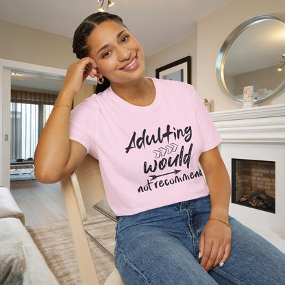 Adulting: Would Not Recommend Adult T-shirt