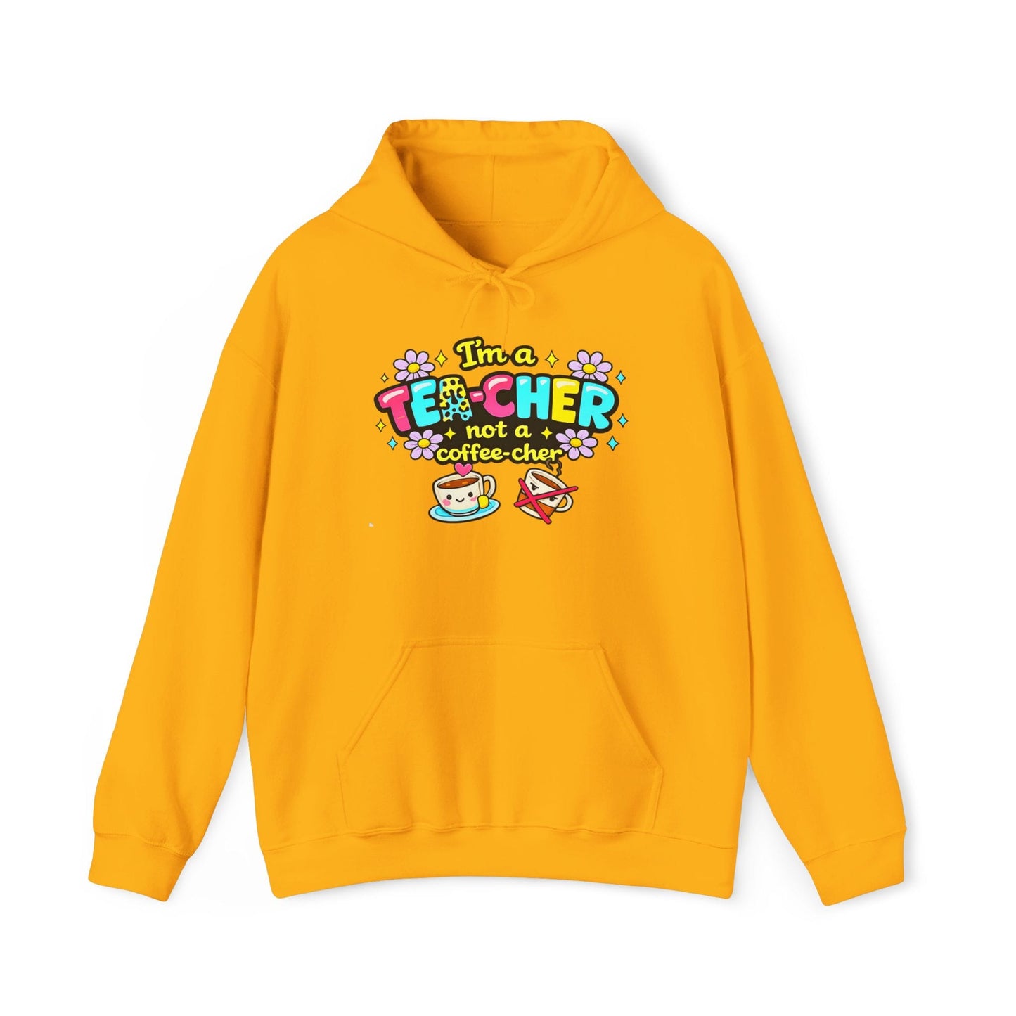 I'm A Tea-cher Not A Coffee-cher Heavy Blend™ Hooded Sweatshirt