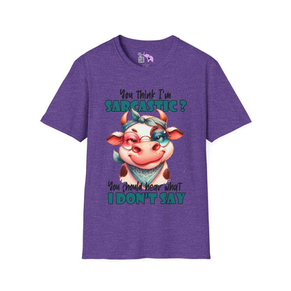 You Think I'm Sarcastic... Cute Cow Adult T-shirt