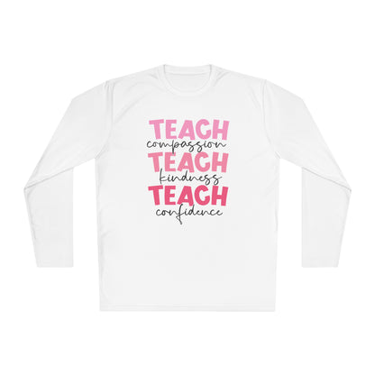 Teach Compassion, Kindness, Confidence Adult Long Sleeve Tee