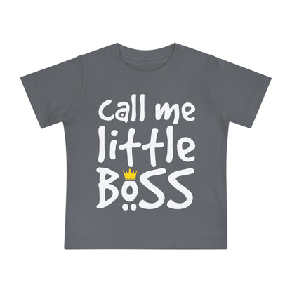 Call Me Little Boss Infant T-Shirt