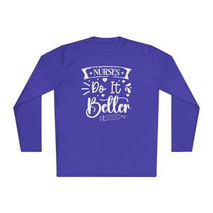 Nurses Do It Better Adult Long Sleeve Tee