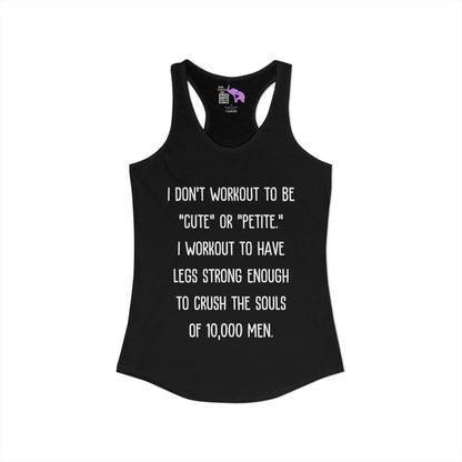 I Don't Workout To... Women's Ideal Racerback Tank