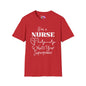 I'm A Nurse What's Your Superpower? Adult T-shirt