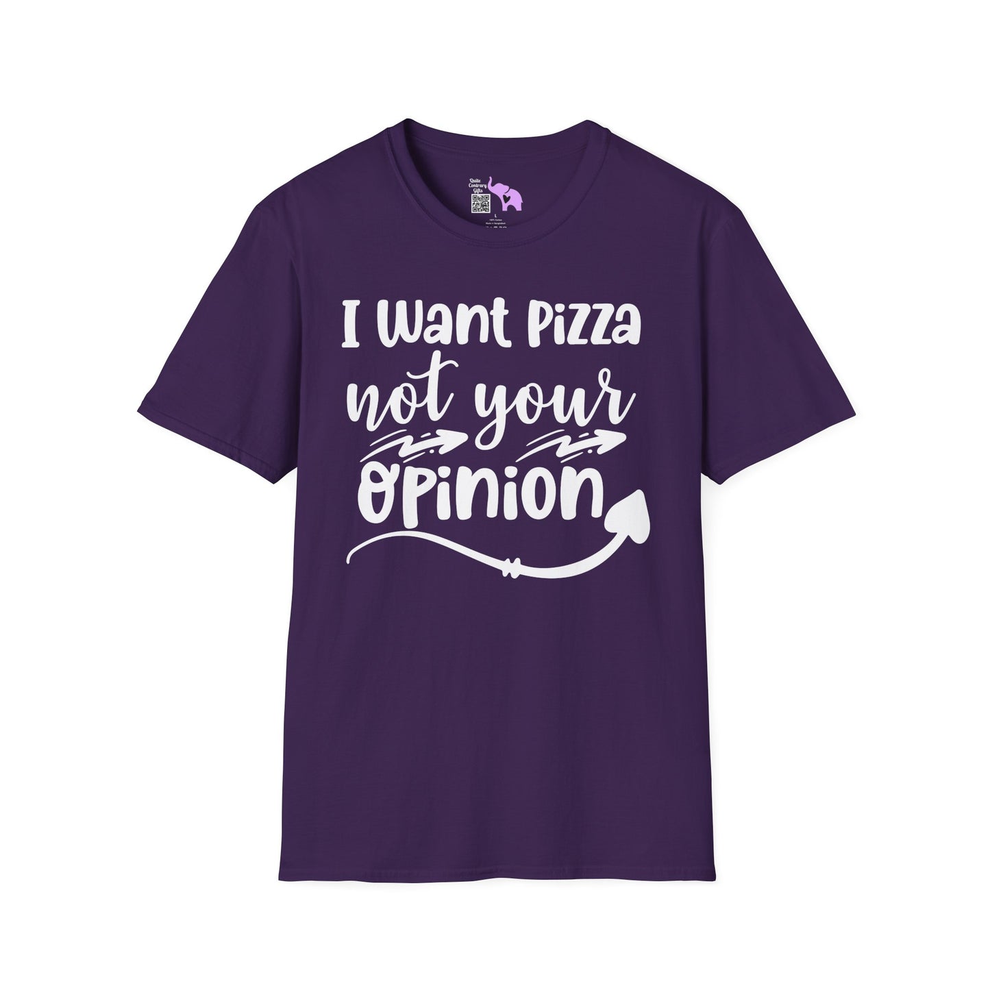 I Want Pizza Not Your Opinion Adult T-shirt
