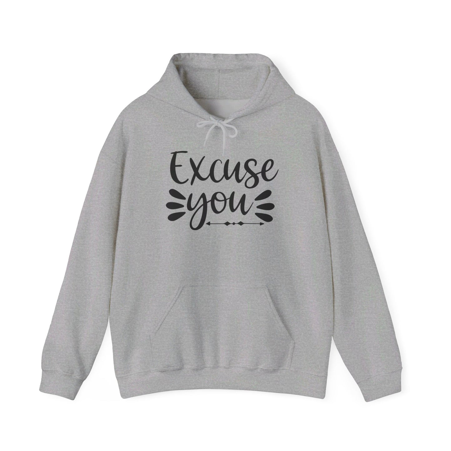 Excuse You Heavy Blend™ Hooded Sweatshirt