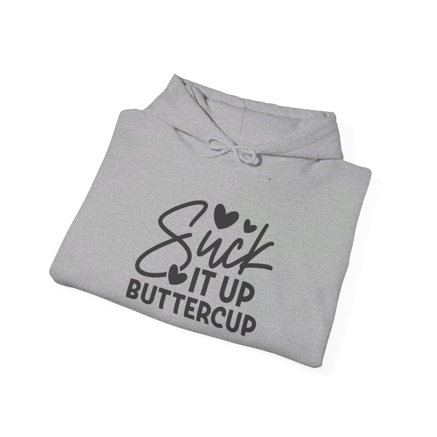 Suck It Up Buttercup Heavy Blend™ Hooded Sweatshirt