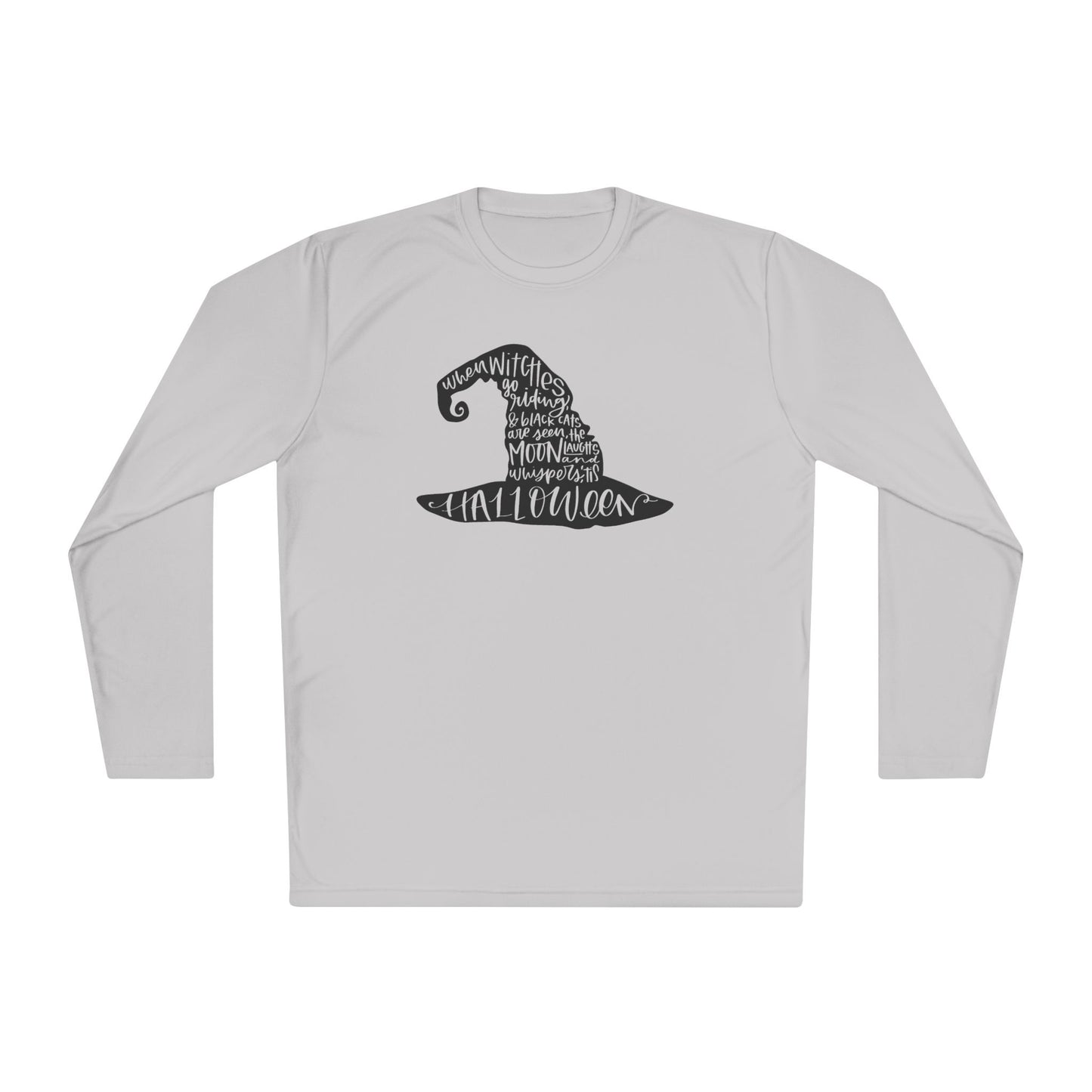 When Witches Go Riding... Adult Long Sleeve Tee