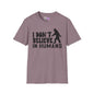 Bigfoot: I Don't Believe In Humans Adult T-shirt
