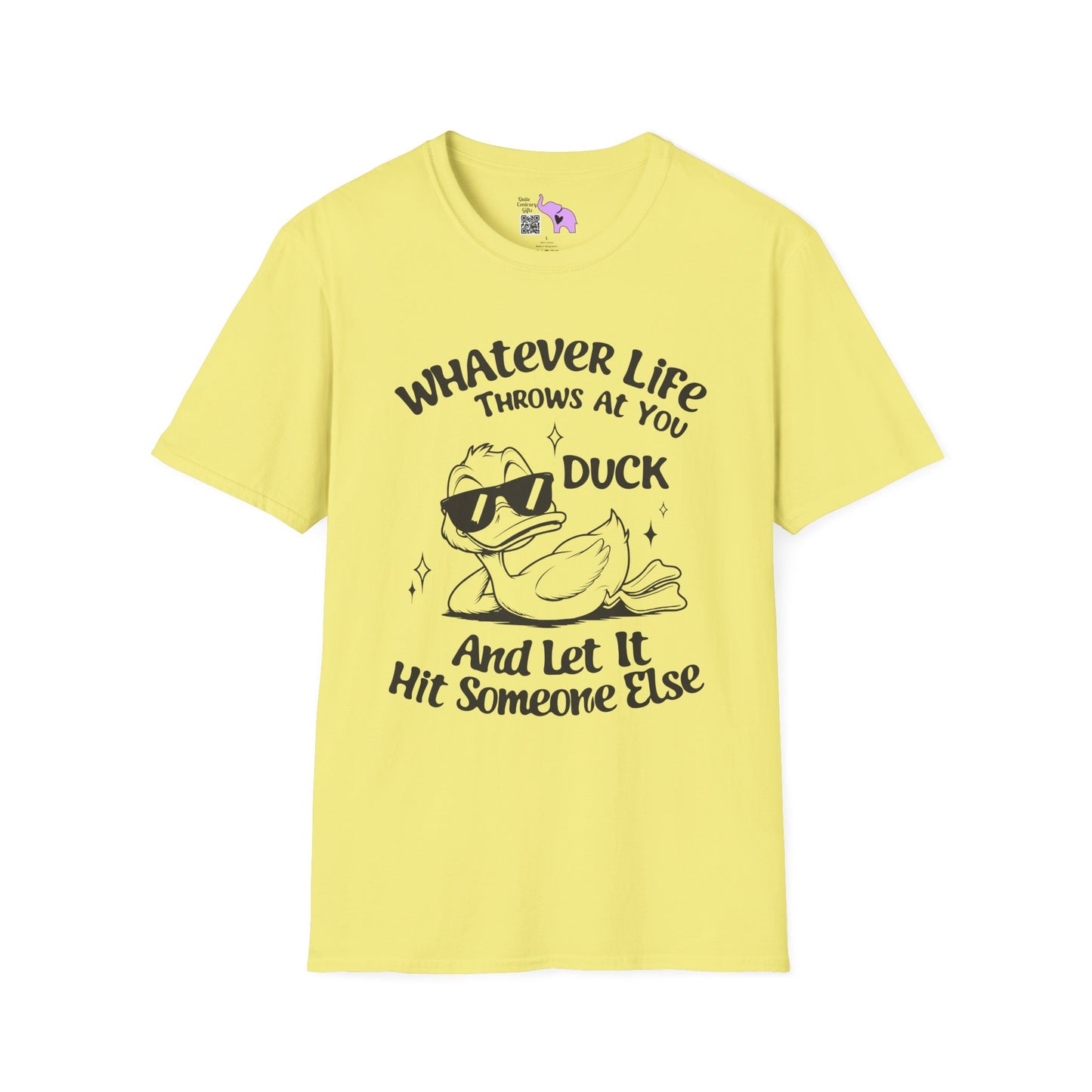 Whatever Life Throws At You Duck And Let It Hit Someone Else Adult T-shirt