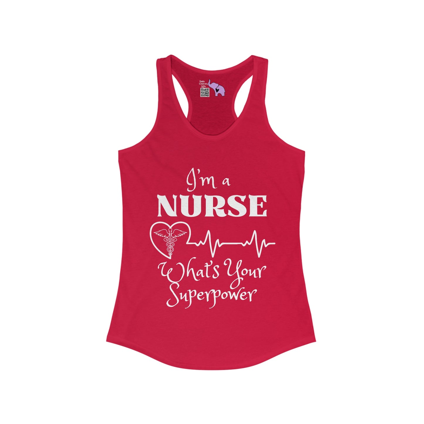 I'm A Nurse What's Your Superpower? Women's Ideal Racerback Tank