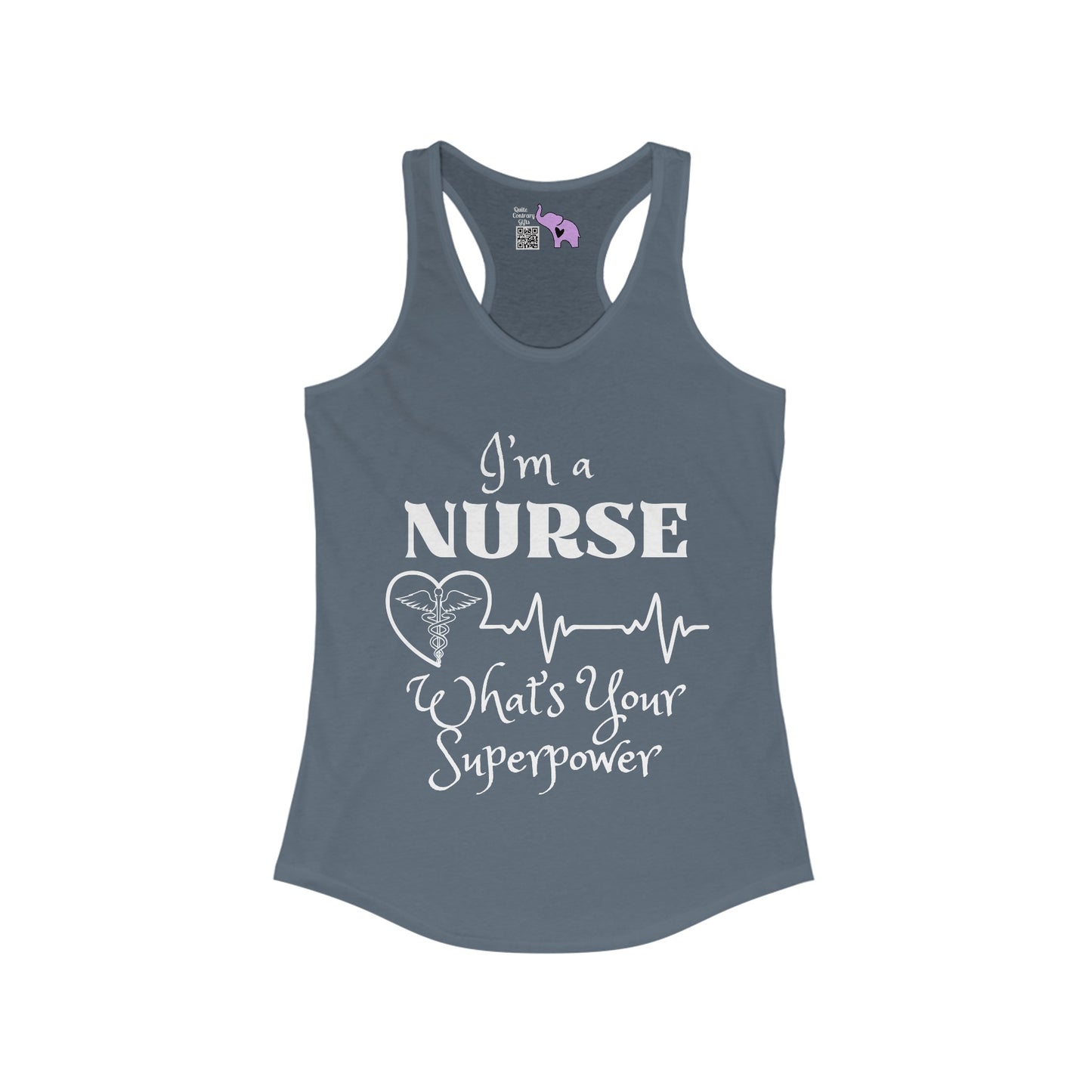 I'm A Nurse What's Your Superpower? Women's Ideal Racerback Tank