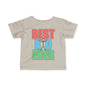 Best Kid Ever (Colorful) Infant Soft T-Shirt