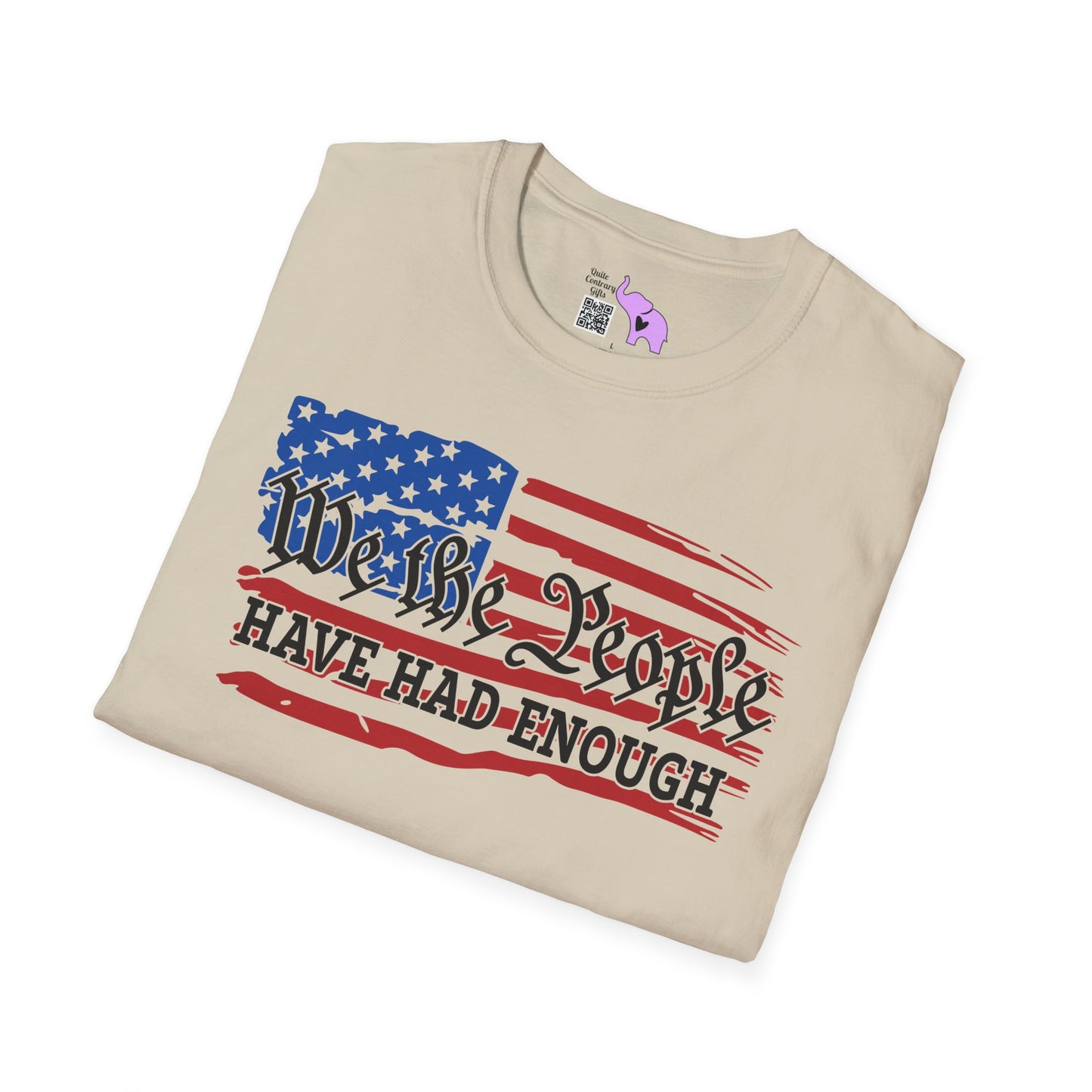 We The People Have Had Enough Adult T-shirt