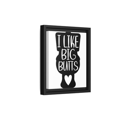 I Like Big Butts Framed Canvas Bathroom Art