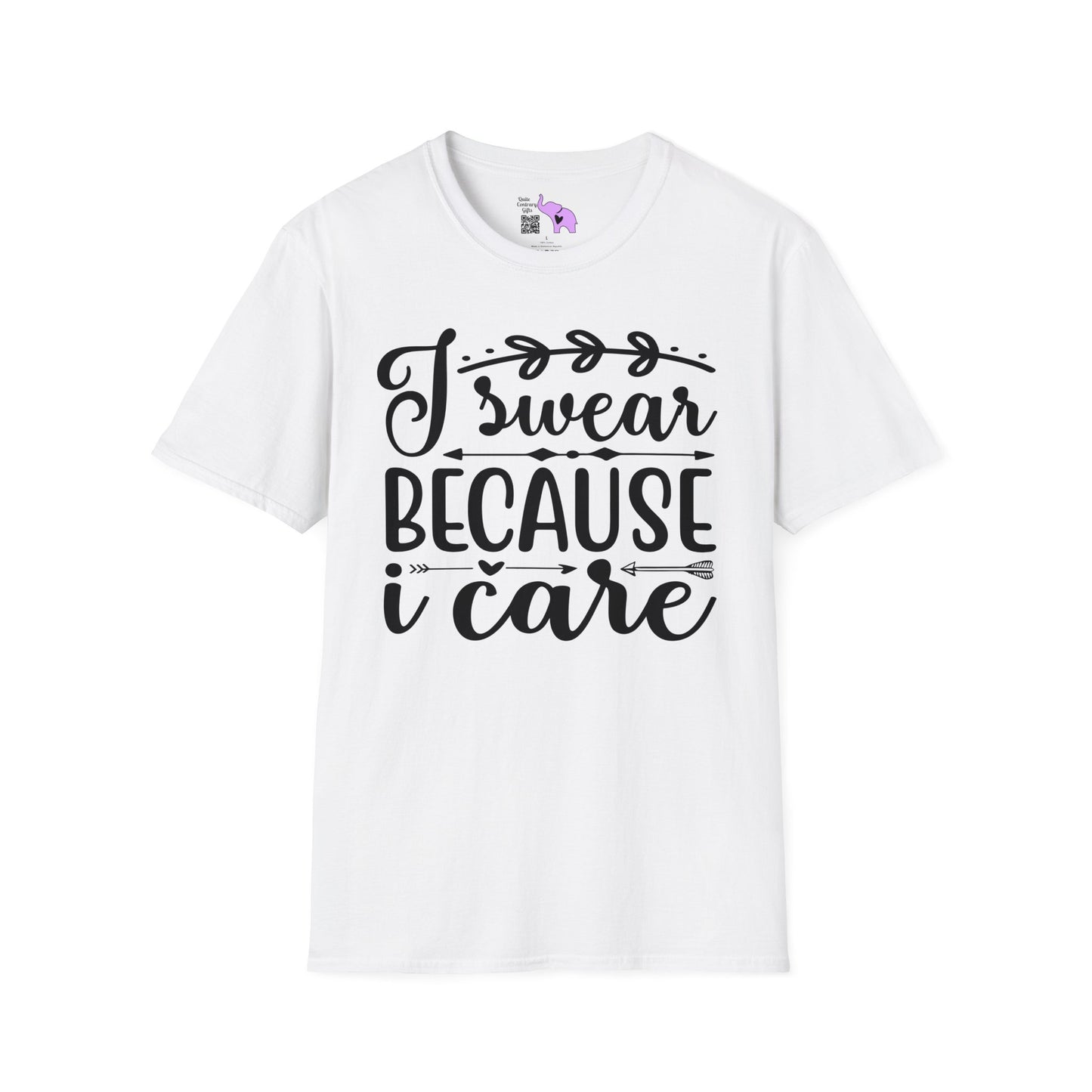 I Swear Because I Care T-shirt