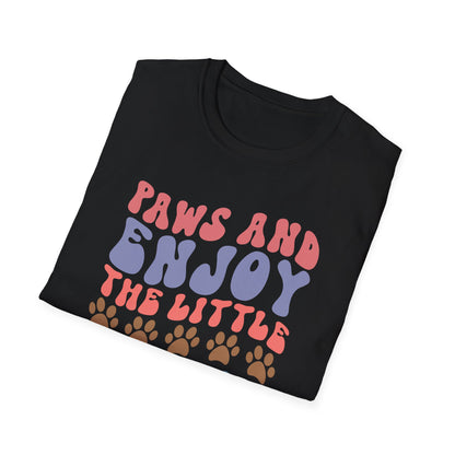 Paws And Enjoy The Little Things Adult T-shirt