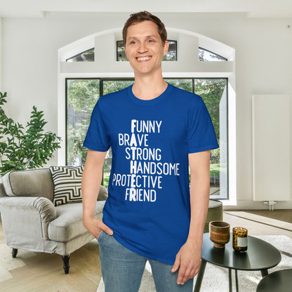 Father: Funny, Brave, Strong, Handsome, Protective, Friend Adult T-shirt