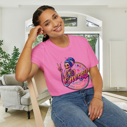 I Match Energy So How We Gon' Act? Adult T-shirt