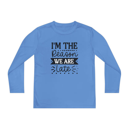 I'm The Reason We Are Late Youth Long Sleeve Tee