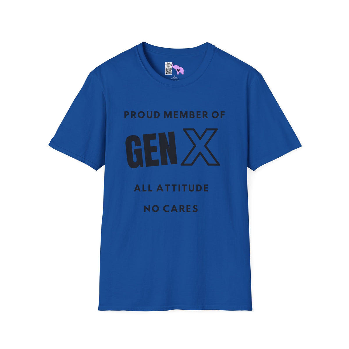 GenX All Attitude No Cares Adult T-shirt