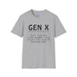 Gen X Too Young for AARP Too Old For Your Nonsense Adult T-shirt