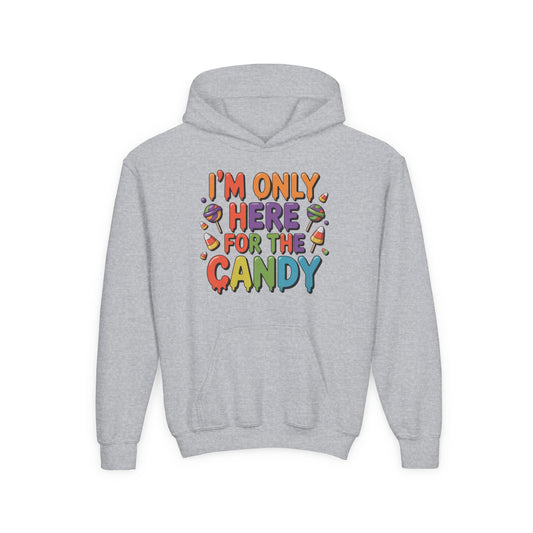 I'm Only Here For The Candy Youth Hoodie