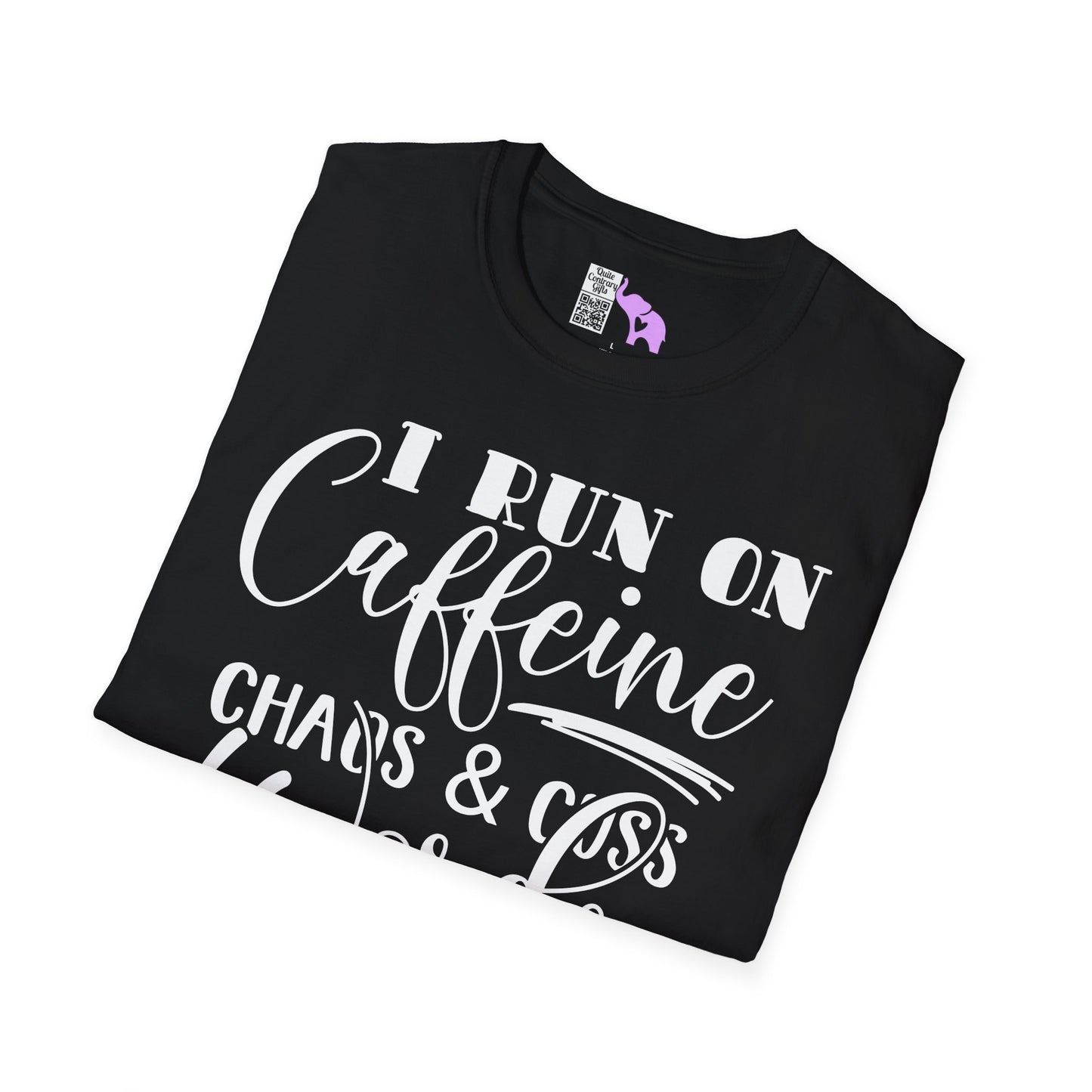 I Run On Caffeine Chaos and Cuss Words Adult T-shirt