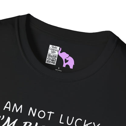 I'm Not Lucky I'm Blessed Adult T-shirt