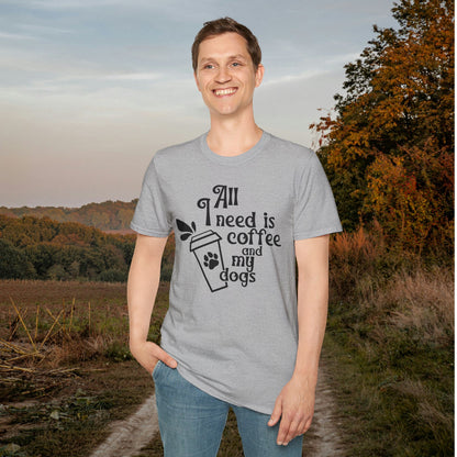 All I Need is Coffee and My Dogss Adult T-shirt